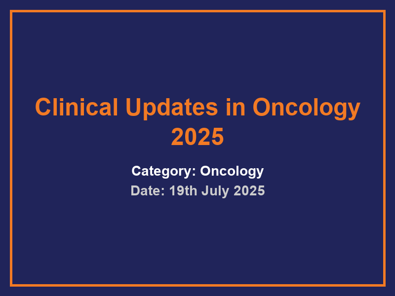 Clinical Updates in Oncology 2025