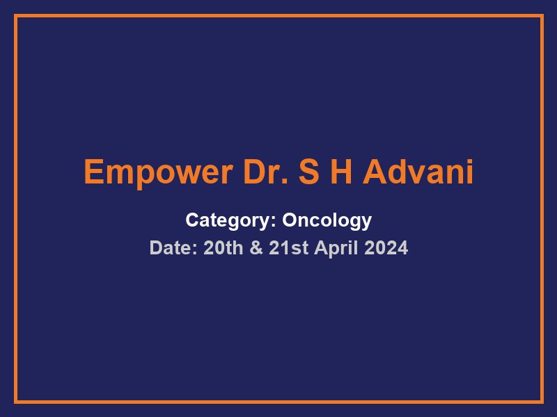 Empower Dr. S H Advani