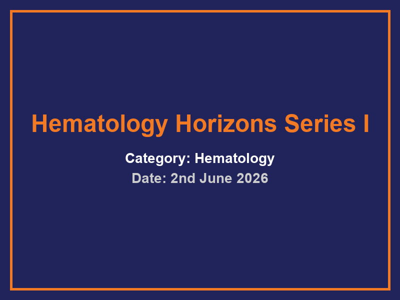 Hematology Horizons Series I