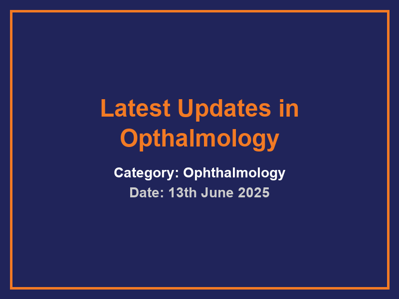 Latest Updates in Opthalmology